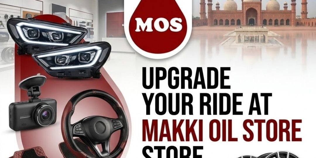 Looking for premium car accessories in Lahore? From safety upgrades to interior comfort, explore the wide range of products available at Makki Oil Store’s 5 branches.