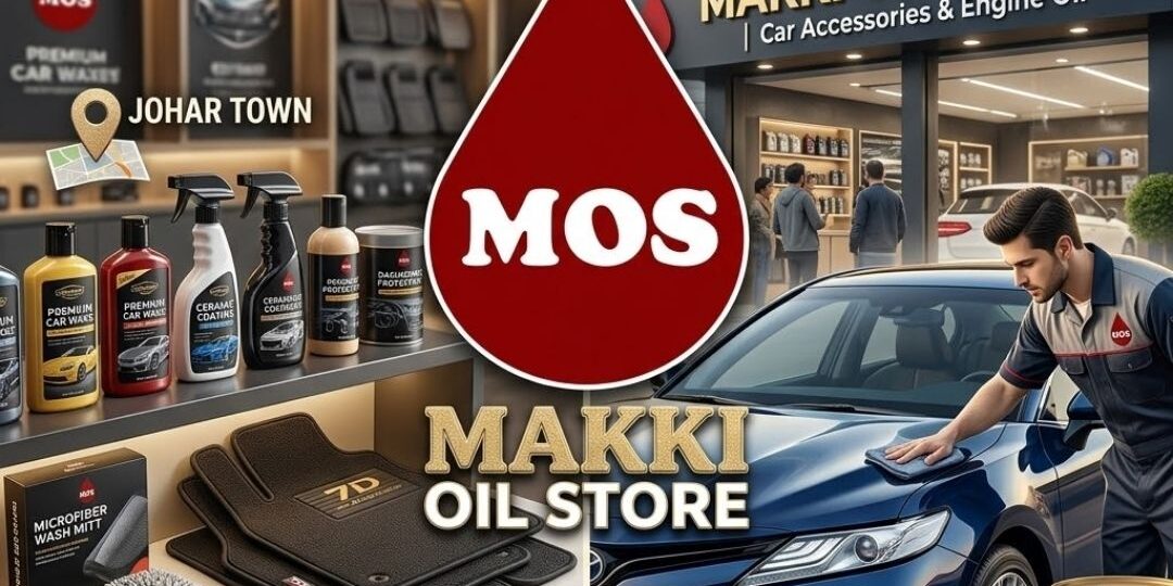 Looking for the best car accessories in Johar Town? Visit Makki Oil Store for premium interior care, exterior protection, and professional installation services in Lahore.