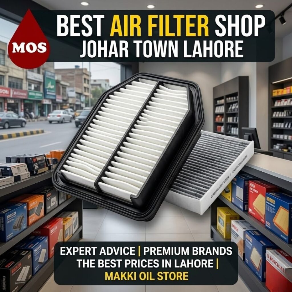 Looking for the best air filter in Johar Town? Visit Makki Oil Store for premium engine and cabin air filters, expert advice, and the best prices in Lahore.