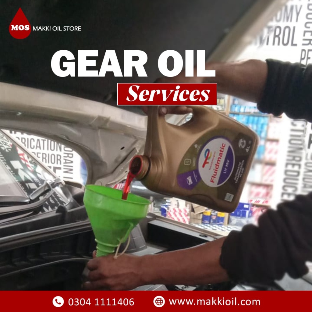 Is the Gear Oil Shop in Johar Town Meeting Your Lubrication Needs?