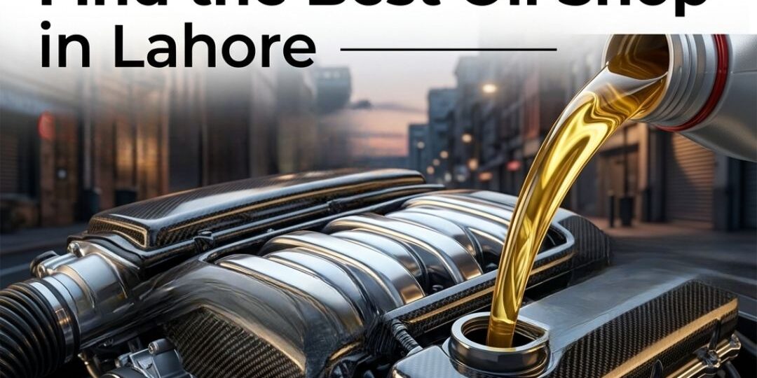 Best Engine Oil Shop in Lahore Best Engine Oil Shop in Lahore