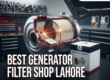 Best Generator Filter Shop in Lahore