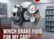 What type of brake fluid should I use for my car?
