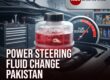 Power steering gear oil change service prices in Pakistan