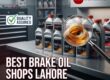 Can you list local stores in Lahore that sell brake oil?