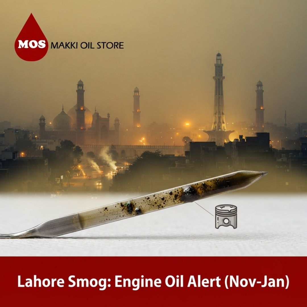 How Lahore’s Smog Season Damages Your Engine Oil (Nov–Jan)