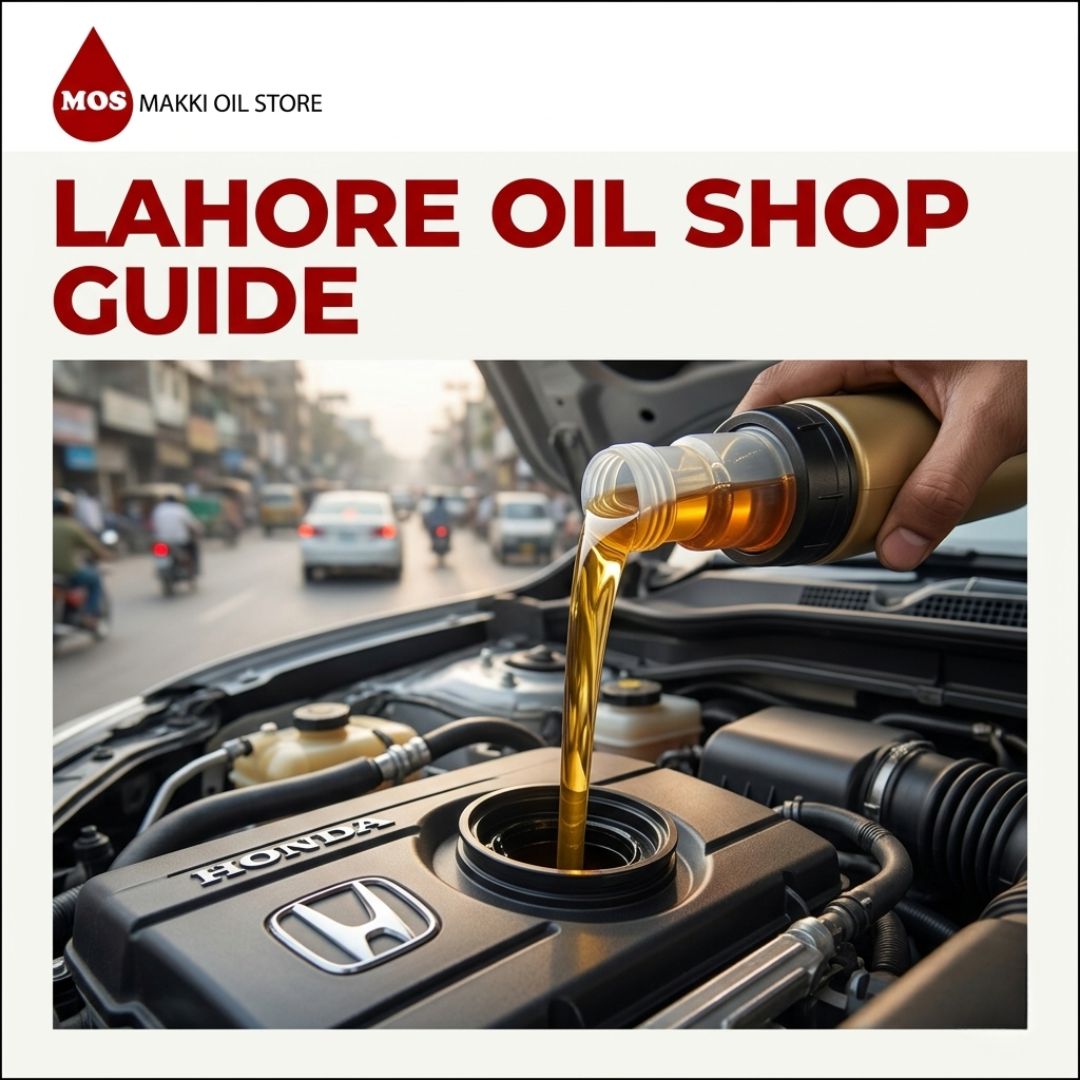 How to Choose the Best Engine Oil Shop in Lahore for Your Vehicle?