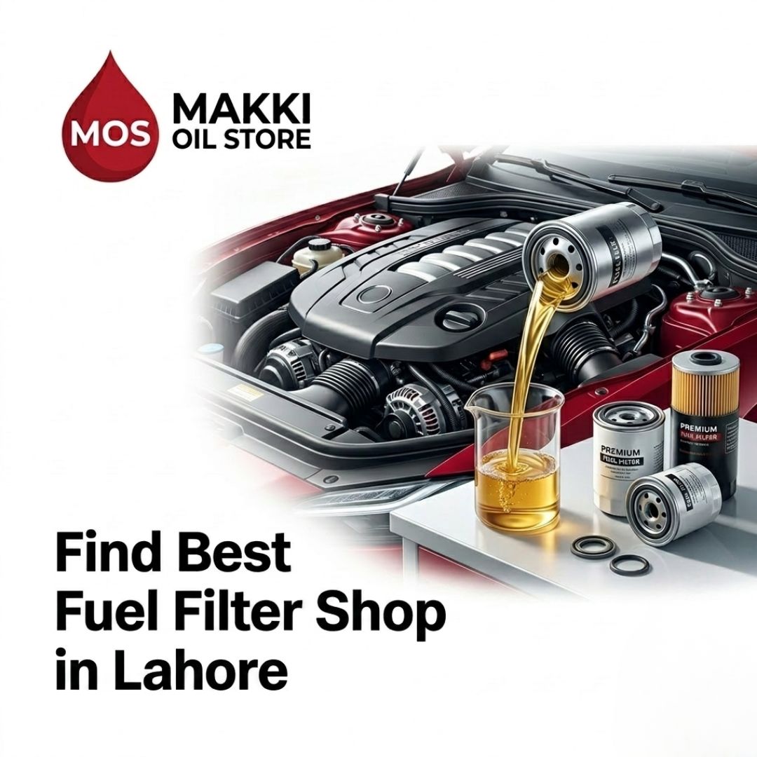How to Select the Right Fuel Filter Shop in Lahore for Your Vehicle