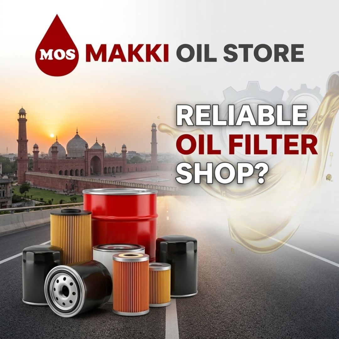 Where to Find Reliable Oil Filter Shop in Lahore