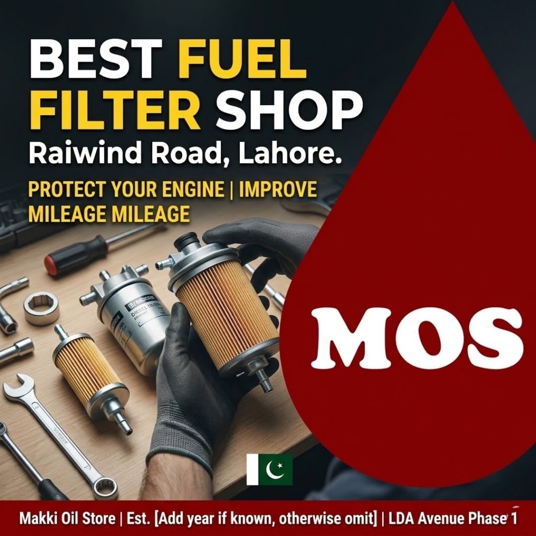 Fuel Filter Shop, Raiwind Road, Lahore—Makki Oil Store