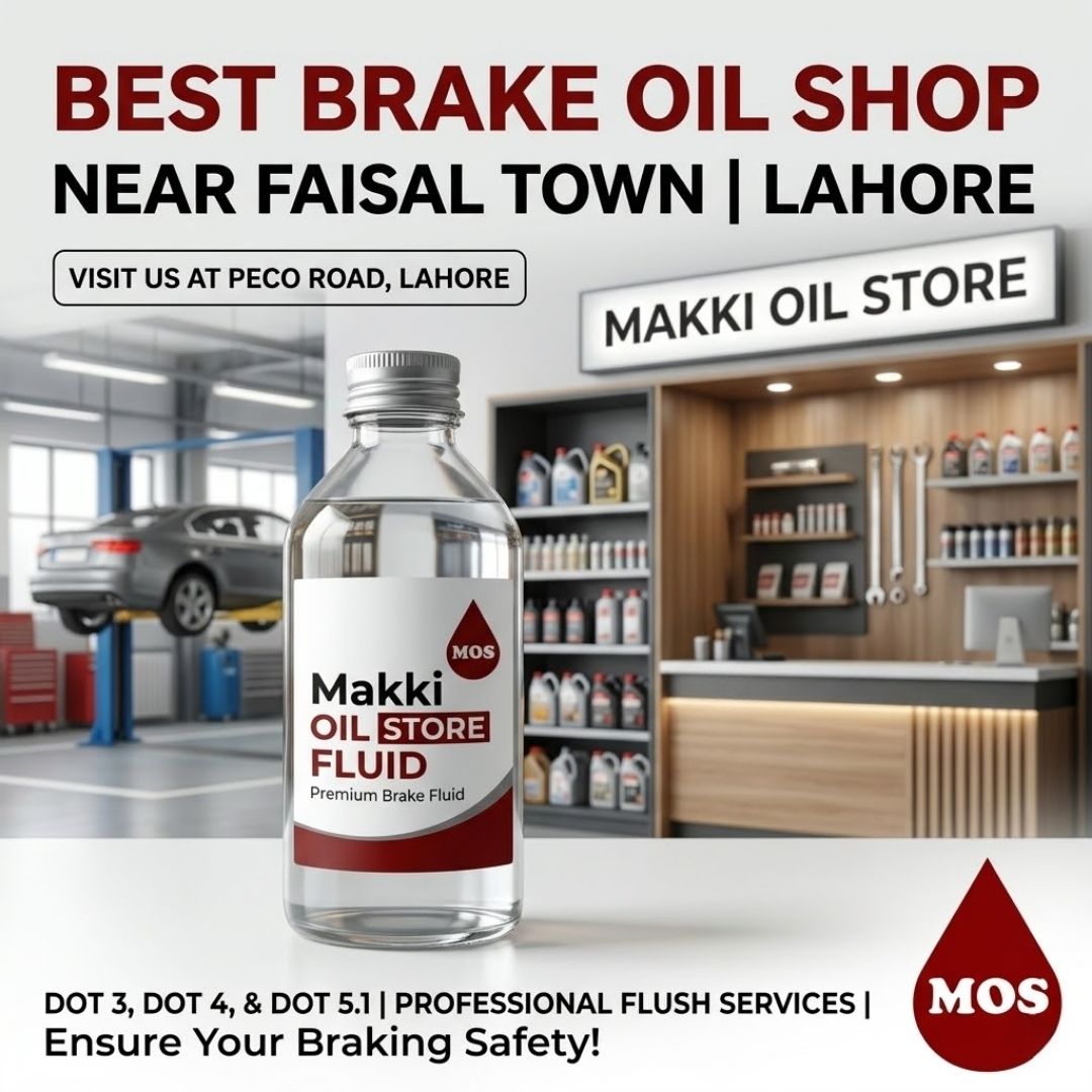 Brake Oil Shop Near Faisal Town, Lahore: Makki Oil Store