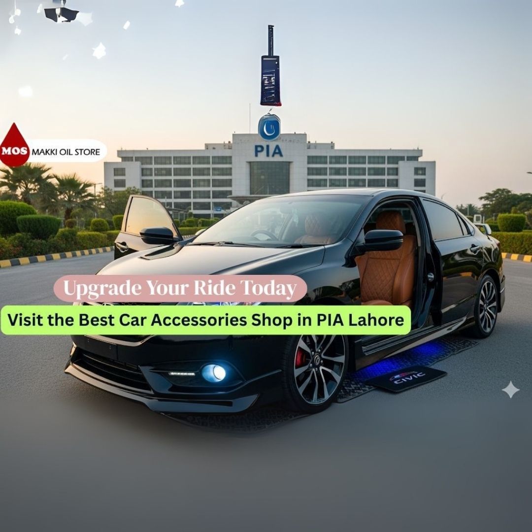 Upgrade Your Ride Today – Visit the Best Car Accessories Shop in PIA Lahore