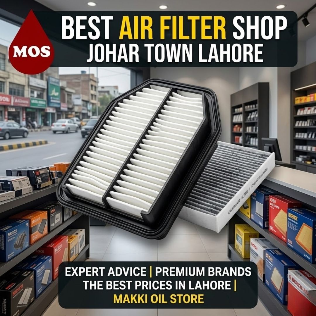 Discovering the Best Air Filter Shop in Johar Town, Lahore: Your Complete Solution
