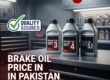 What is the price range for premium brake oil in Pakistani markets?