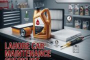 Complete Car Maintenance Checklist for Lahore Car Owners in 2026