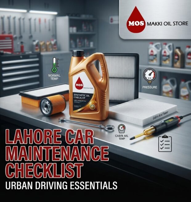 Complete Car Maintenance Checklist for Lahore Car Owners in 2026